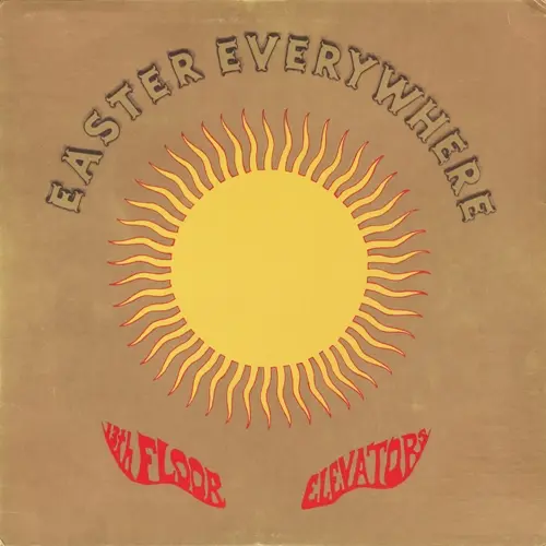 13th Floor Elevators - Easter Everywhere - 1967