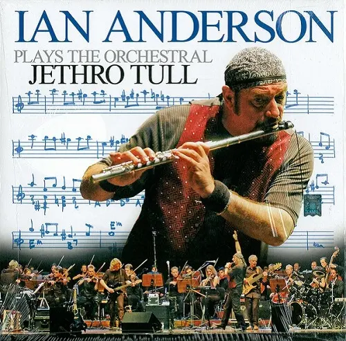 Ian Anderson - Plays The Orchestral Jethro Tull - 2007