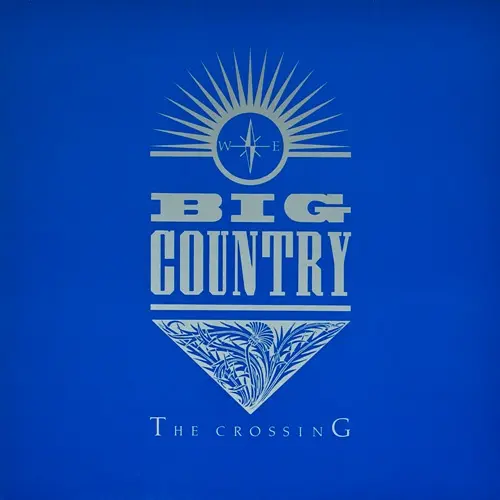 Big Country - The Crossing - 1983