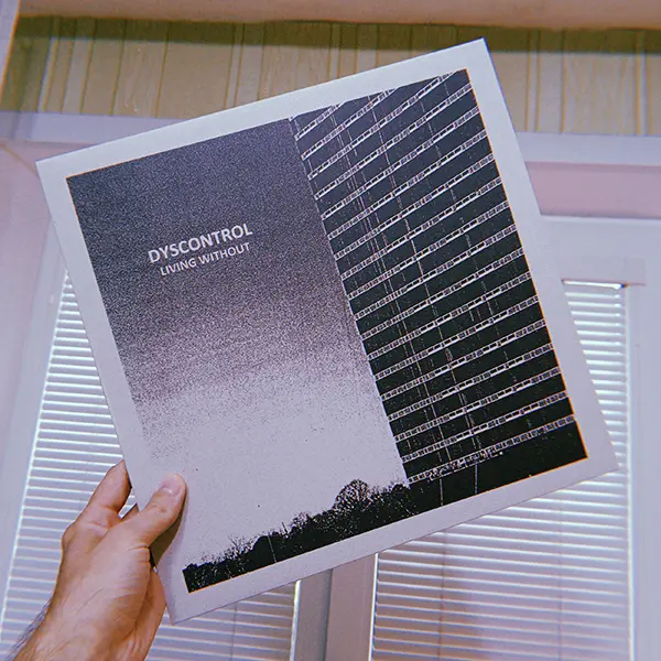 Dyscontrol – Living Without - 2016