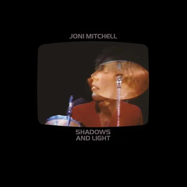 Joni Mitchell 'Shadows And Light' 1980/2024