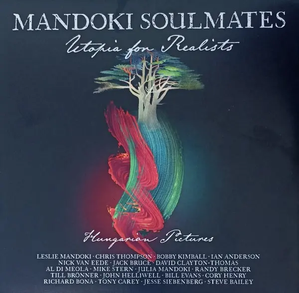 Mandoki Soulmates 'Utopia For Realists (Hungarian Pictures)' - 2021