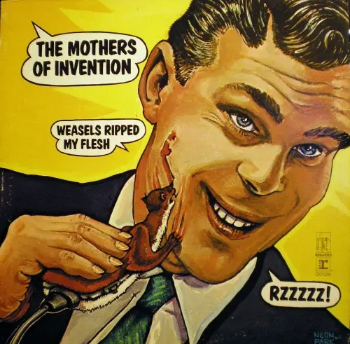 Frank Zappa & The Mothers Of Invention - Weasels Ripped My Flesh - 1970