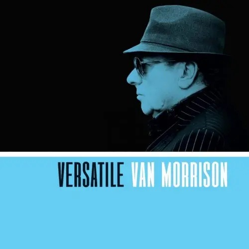 Van Morrison – Versatile - 2017
