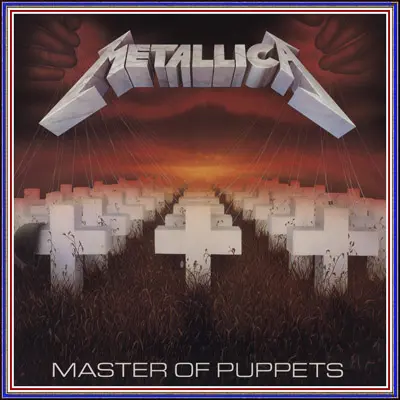 Metallica - Master Of Puppets - 1986/1987