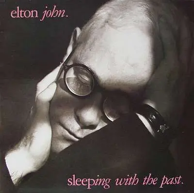 Elton John - Sleeping With The Past - 1989