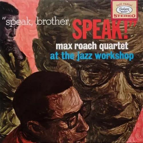 Max Roach Quartet - Speak, Brother, Speak! - 1962