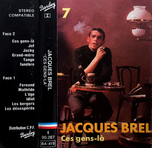 Jacques Brel - Ces Gens-Là - 1966/1974
