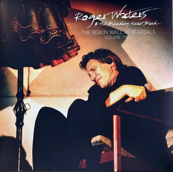 Roger Waters - The Berlin Wall Rehearsals Volume Two