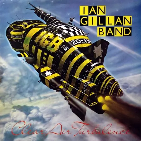 Ian Gillan Band - Clear Air Turbulence - 1977